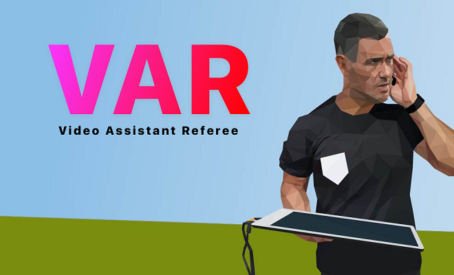 Mục đích của VAR là giảm thiểu sai sót trong trận đấu